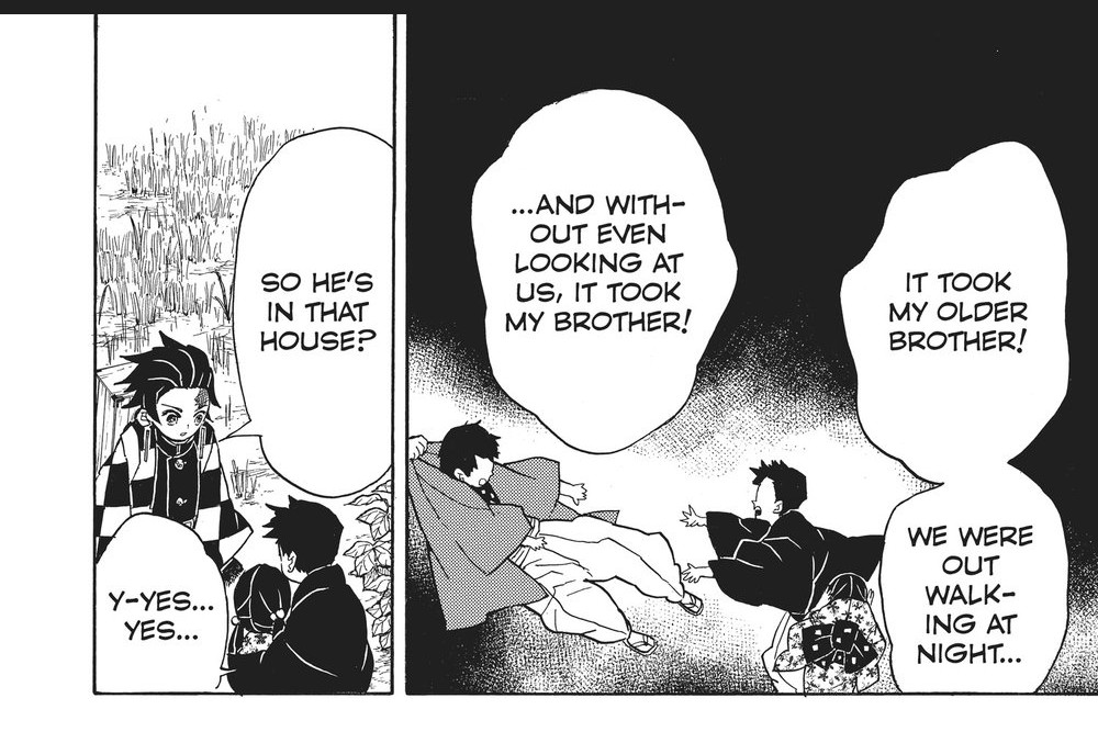 Demon Slayer: Kimetsu no Yaiba Vol. 3 (VIZ Media), p.80 — the same panels: "SO HE'S IN THAT HOUSE?" / "...AND WITHOUT EVEN LOOKING AT US, IT TOOK MY BROTHER!" / "IT TOOK MY OLDER BROTHER!" / "WE WERE OUT WALKING AT NIGHT..."