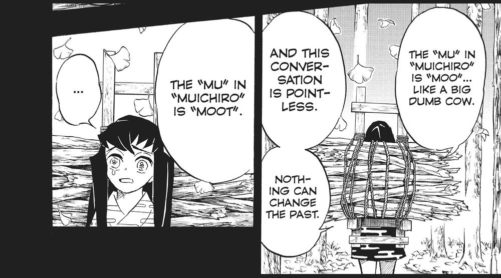 Demon Slayer: Kimetsu no Yaiba Vol. 14 (VIZ Media), p.54 — the same panels: "THE 'MU' IN 'MUICHIRO' IS 'MOO'... LIKE A BIG DUMB COW." / "THE 'MU' IN 'MUICHIRO' IS 'MOOT'."