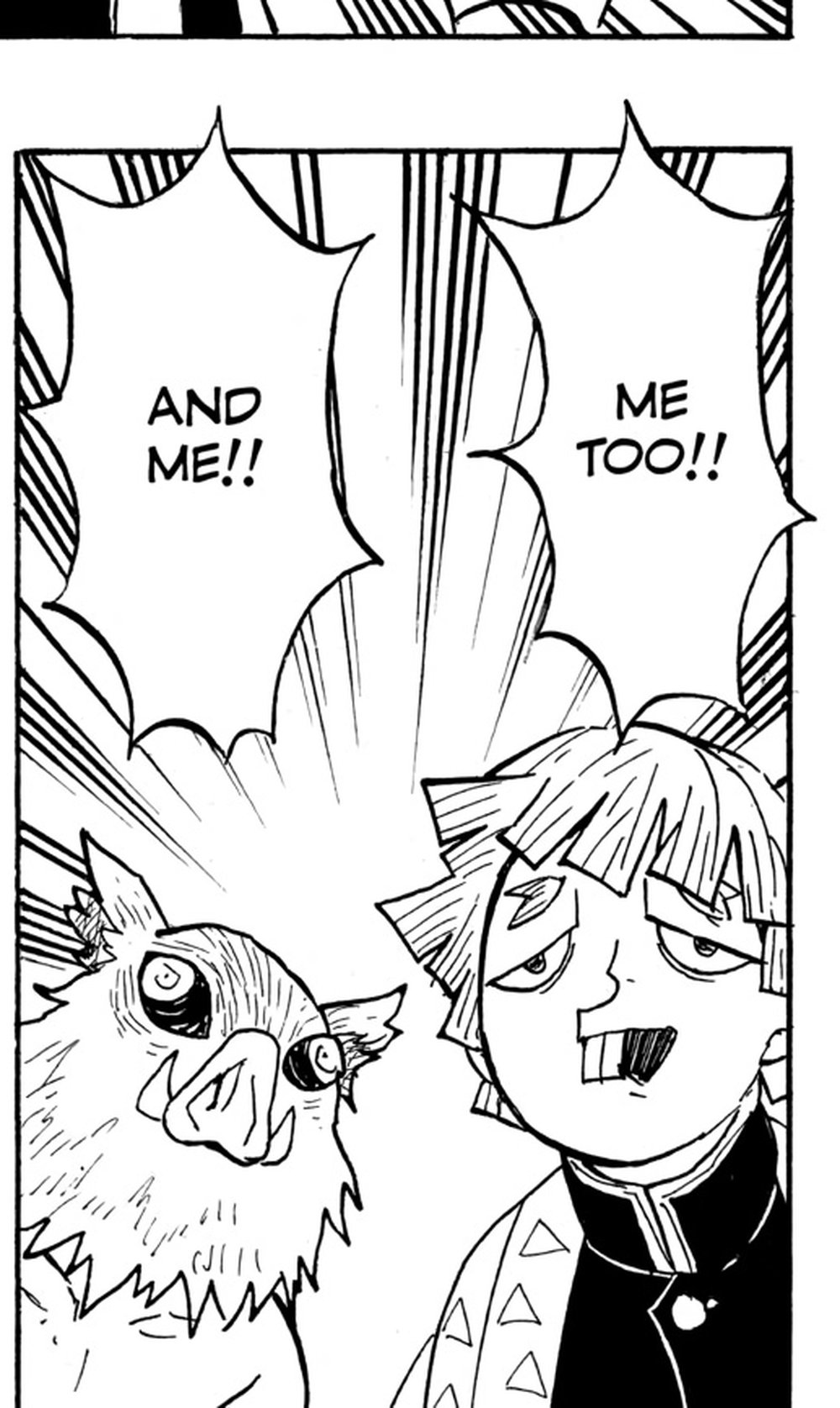 Demon Slayer: Kimetsu no Yaiba Vol. 7 (VIZ Media), p.45 — the same panel: "AND ME!!" / "ME TOO!!"