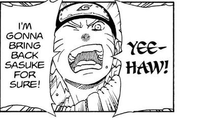 Naruto Vol. 21 (VIZ Media), p.105 — the same panel: "I'M GONNA BRING BACK SASUKE FOR SURE!"