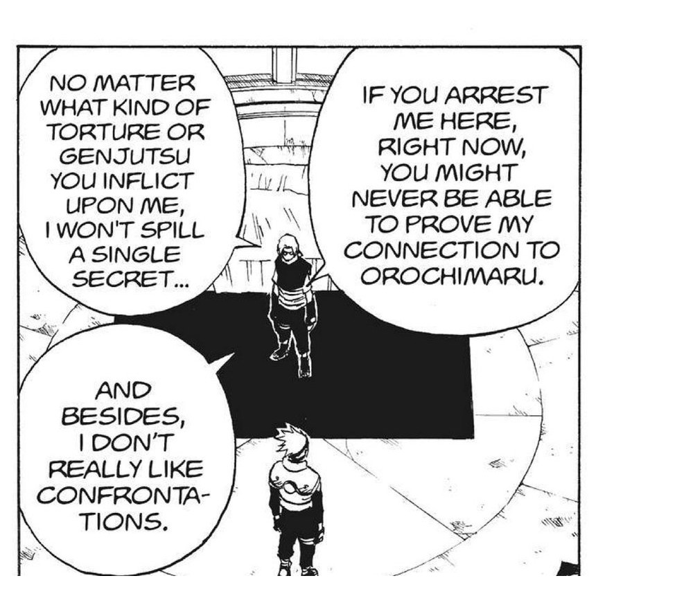 Naruto Vol. 10 (VIZ Media), p.141 — the same panel: "NO MATTER WHAT KIND OF TORTURE OR GENJUTSU YOU INFLICT UPON ME, I WON'T SPILL A SINGLE SECRET... IF YOU ARREST ME HERE, RIGHT NOW, YOU MIGHT NEVER BE ABLE TO PROVE MY CONNECTION TO OROCHIMARU."