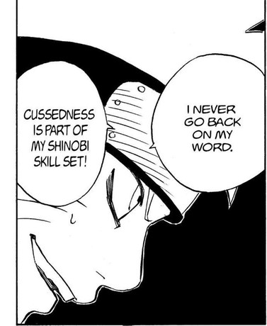 Naruto Vol. 5 (VIZ Media), p.140 — the same panel: "CUSSEDNESS IS PART OF MY SHINOBI SKILL SET! I NEVER GO BACK ON MY WORD."