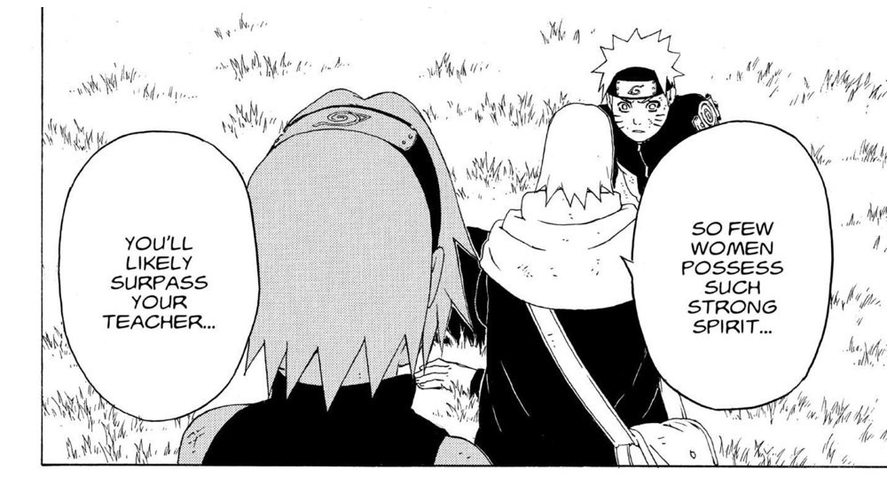 Naruto Vol. 31 (VIZ Media), p.156 — the same panel: "SO FEW WOMEN POSSESS SUCH STRONG SPIRIT..." / "YOU'LL LIKELY SURPASS YOUR TEACHER..."
