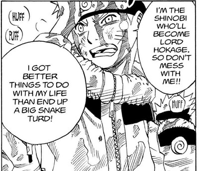 Naruto Vol. 6 (VIZ Media), p.40 — the same panel: "I'M THE SHINOBI WHO'LL BECOME LORD HOKAGE. SO DON'T MESS WITH ME!!"