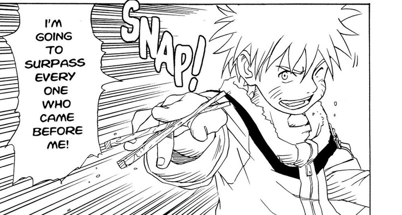Naruto Vol. 1 (VIZ Media), p.17 — the same panel: "SNAP!" / "I'M GOING TO SURPASS EVERY ONE WHO CAME BEFORE ME!"