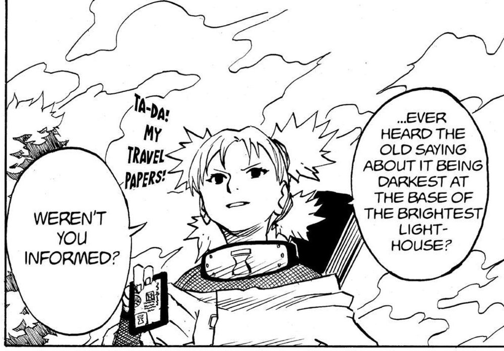 Naruto Vol. 4 (VIZ Media), p.156 — the same panel: "...EVER HEARD THE OLD SAYING ABOUT IT BEING DARKEST AT THE BASE OF THE BRIGHTEST LIGHTHOUSE?" / "WEREN'T YOU INFORMED?", with hand-lettered "TA-DA! MY TRAVEL PAPERS!"