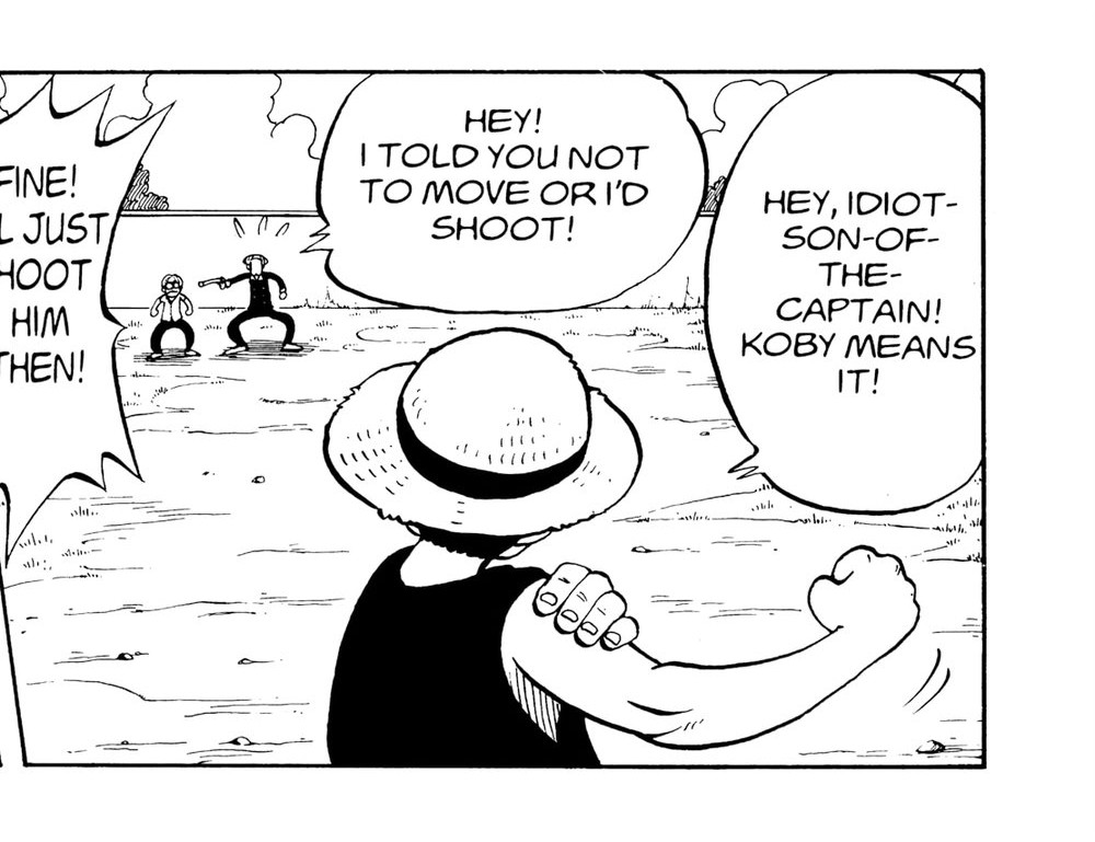 One Piece Vol. 1 (VIZ Media), p.165 — the same panel: "HEY, IDIOT-SON-OF-THE-CAPTAIN! KOBY MEANS IT!"