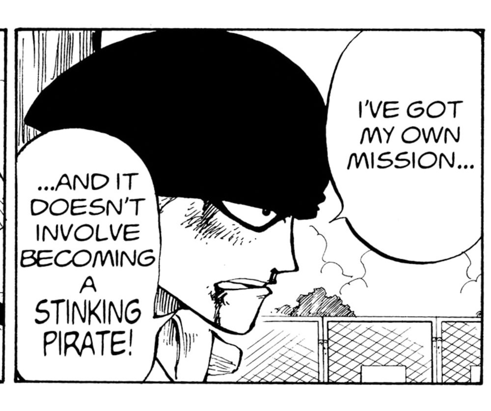 One Piece Vol. 1 (VIZ Media), p.110 — the same panel: "I'VE GOT MY OWN MISSION... AND IT DOESN'T INVOLVE BECOMING A STINKING PIRATE!"