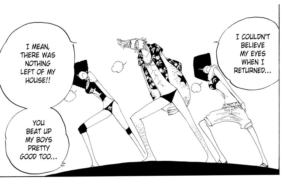 One Piece Vol. 35 (VIZ Media), p.169 — the same panel: "I MEAN, THERE WAS NOTHING LEFT OF MY HOUSE!! YOU BEAT UP MY BOYS PRETTY GOOD TOO..." and "I COULDN'T BELIEVE MY EYES WHEN I RETURNED..."