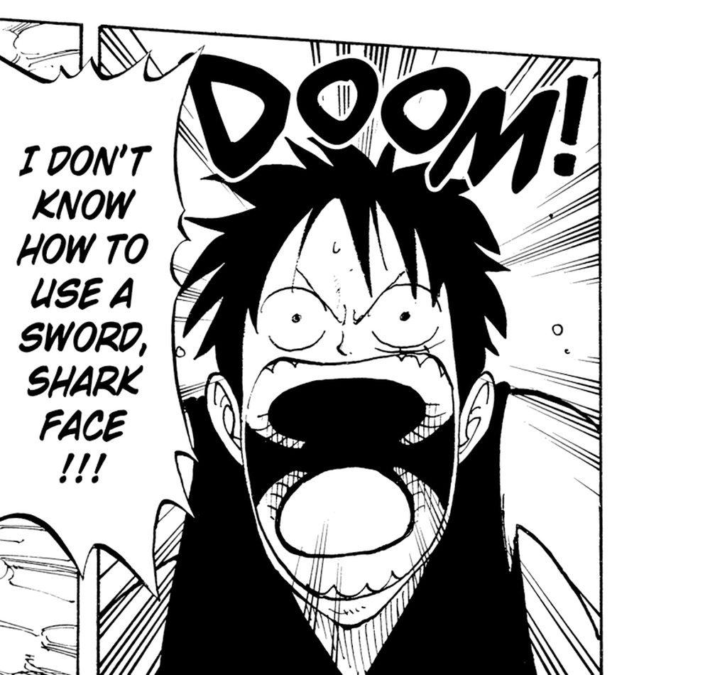 One Piece Vol. 10 (VIZ Media), p.181 — the same panel: "I DON'T KNOW HOW TO USE A SWORD, SHARK FACE !!!"