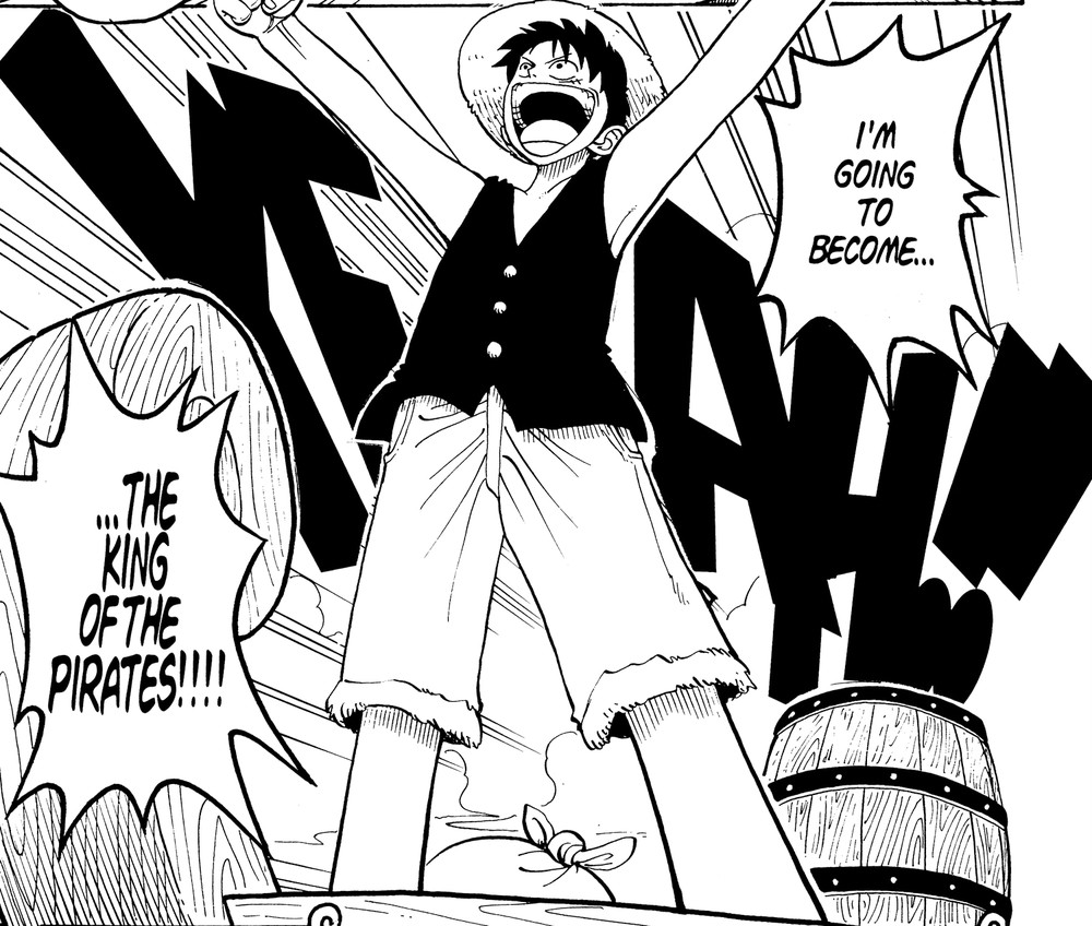 Luffy, alone in his rowboat, arms raised, shouting "I'm going to become... the King of the Pirates!!!!" — One Piece Vol. 1, VIZ Media