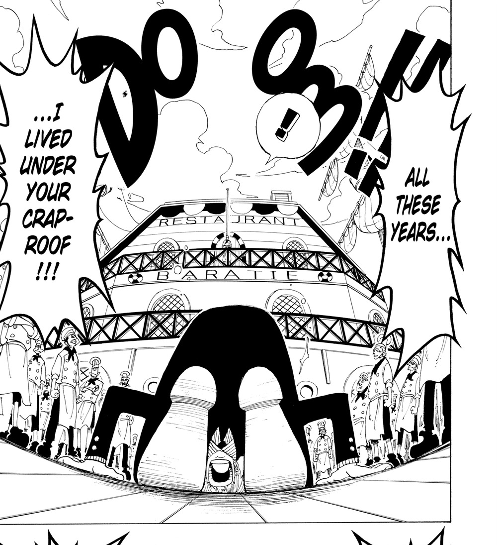Sanji, silhouetted and bowing before the Baratie with the entire crew lined up on either side, sobbing "...I LIVED UNDER YOUR CRAP-ROOF!!!" — One Piece Vol. 8, VIZ Media